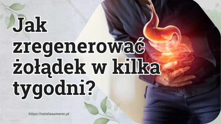 Naturalne sposoby na stany zapalne żołądka i Helicobacter pylori