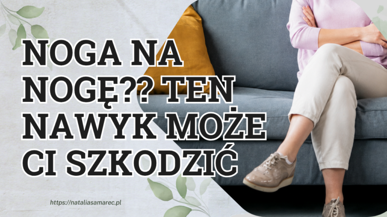 Zakładasz nogę na nogę? Możesz żałować tych konsekwencji!